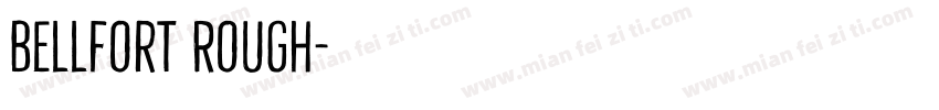 Bellfort Rough字体转换